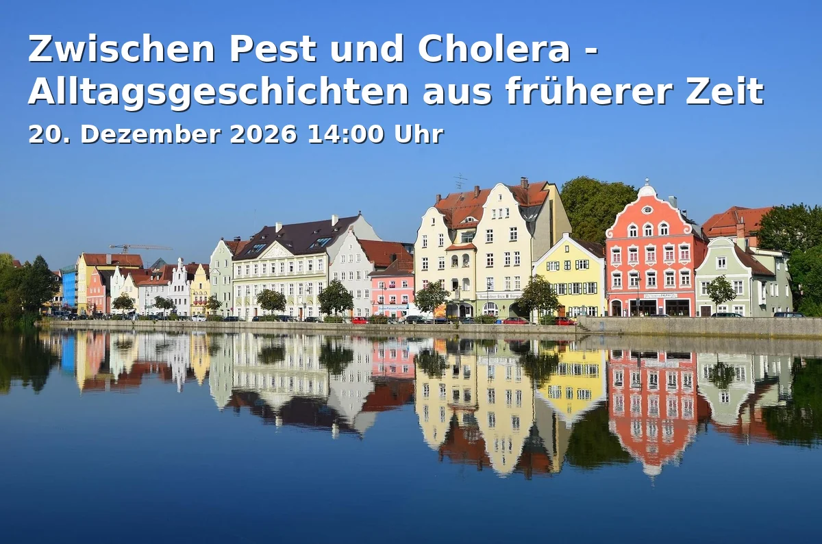 Event: Zwischen Pest und Cholera - Alltagsgeschichten aus früherer Zeit