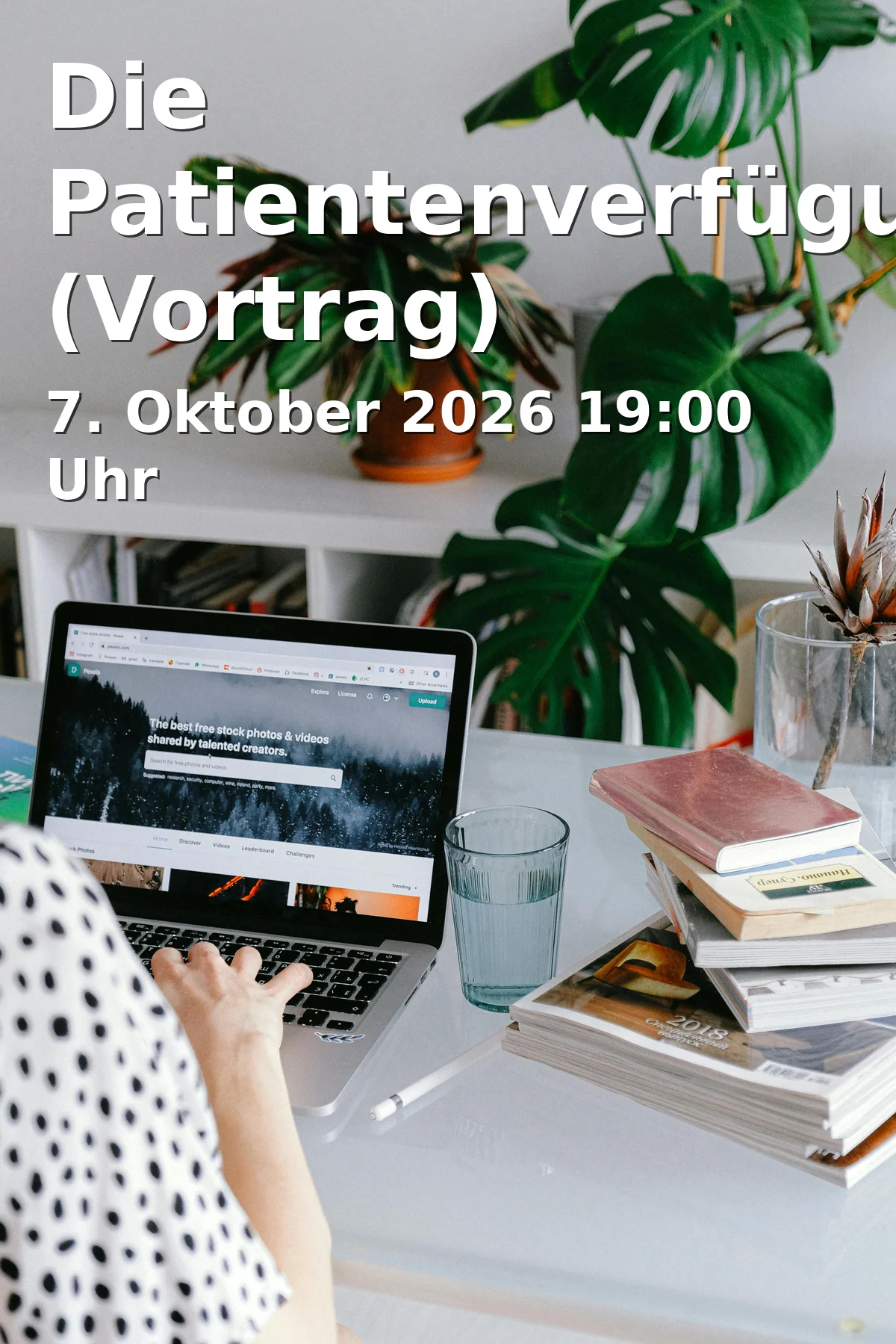 Die Patientenverfügung (Vortrag)