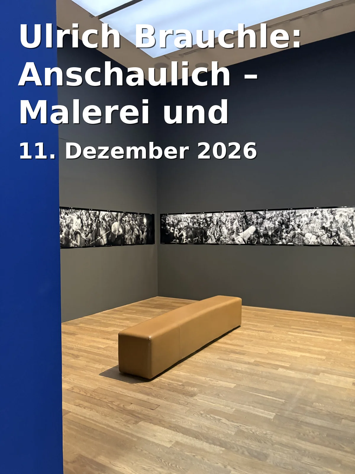 Event: Ulrich Brauchle: Anschaulich – Malerei und Zeichnung in Landratsamt Ostalbkreis, Aalen on 11. Dezember 2026