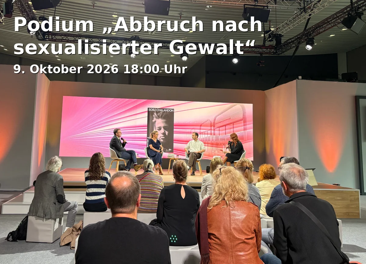 Podium „Abbruch nach sexualisierter Gewalt“