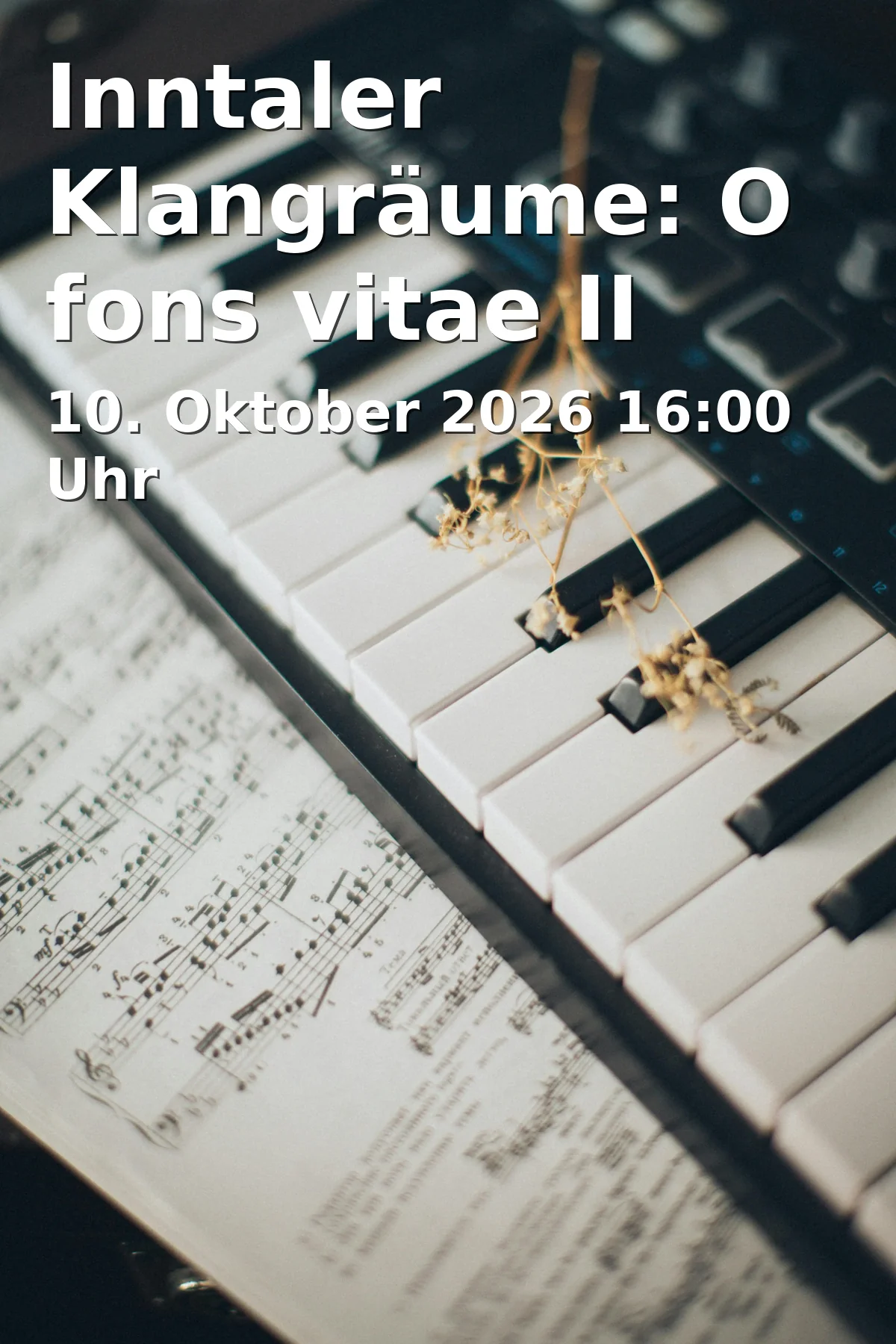 Inntaler Klangräume: O fons vitae II