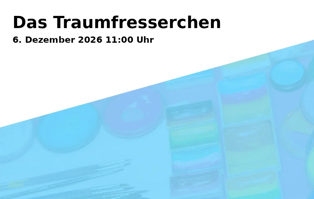 Event: Das Traumfresserchen