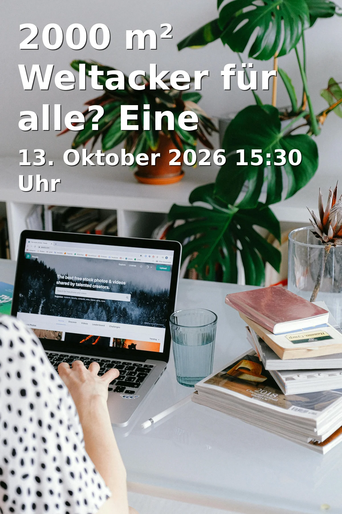 2000 m² Weltacker für alle? Eine globale Bildungsbewegung