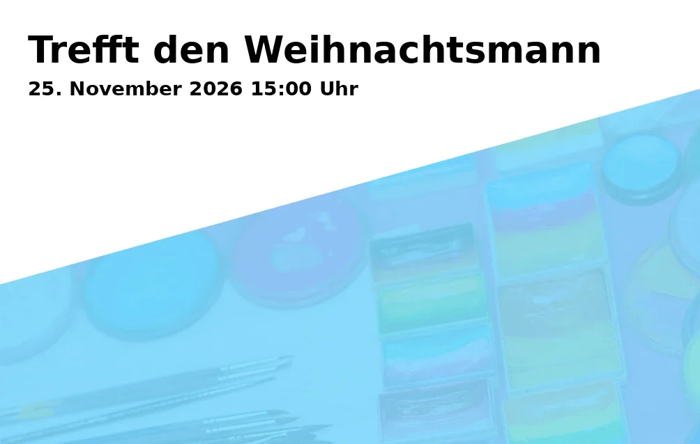 Event: Trefft den Weihnachtsmann in Stadtparkett Bayreuth, Aktionsbühne Christkindlesmarkt, Maximilianstraße 34-62, 95444 Bayreuth on 25. November 2026