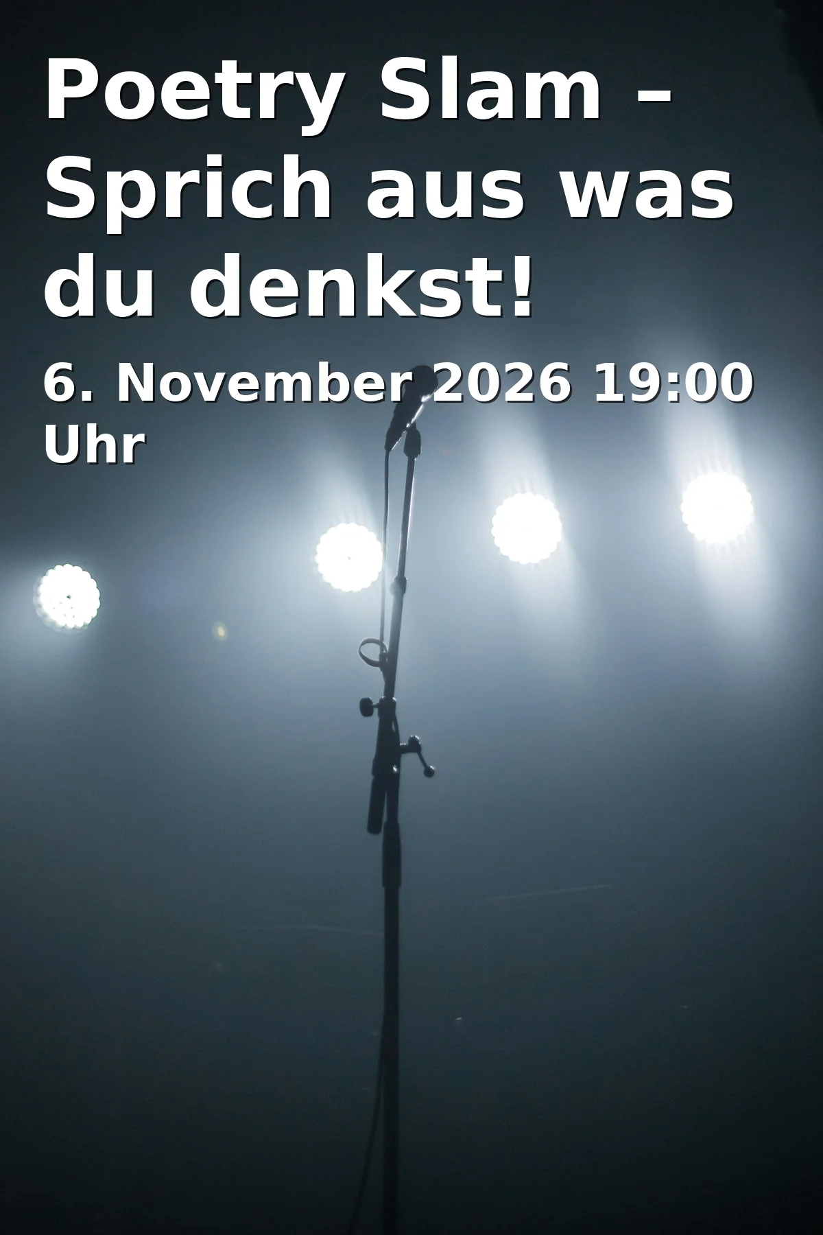 Event: Poetry Slam – Sprich aus was du denkst!