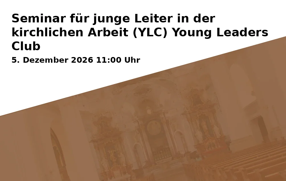 Event: Seminar für junge Leiter in der kirchlichen Arbeit (YLC) Young Leaders Club in CVJM Bayreuth e.V., Wittelsbacherring 26, 95444 Bayreuth on 5. Dezember 2026