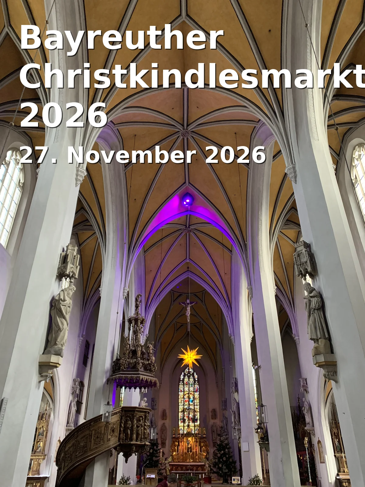 Event: Bayreuther Christkindlesmarkt 2026 in Innenstadt, Bayreuth on 27. November 2026