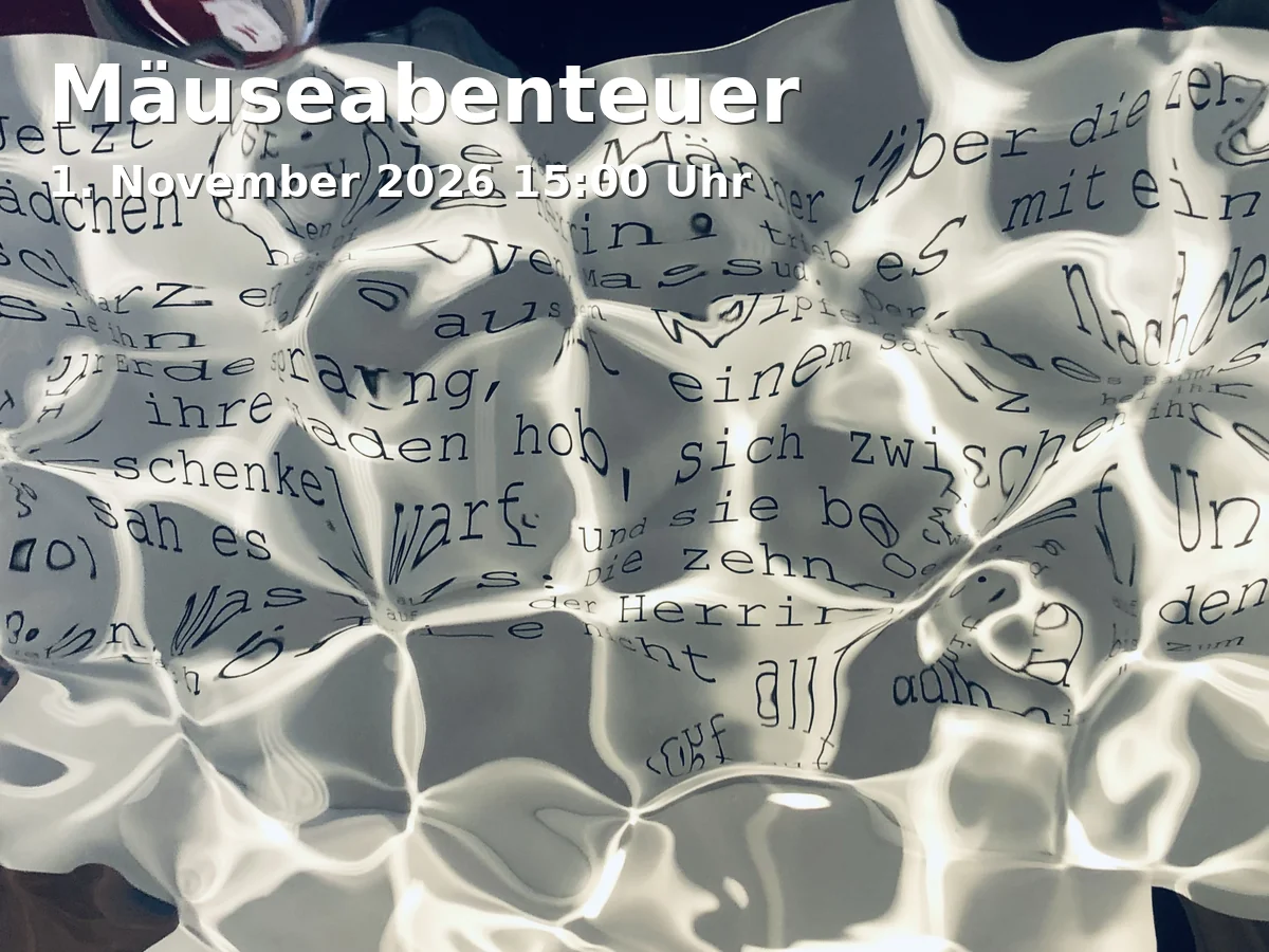 Event: Mäuseabenteuer in KulturBahnhof Aalen, Aalen on 1. November 2026