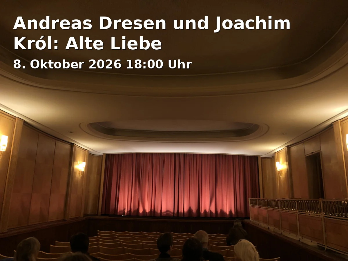 Event: Andreas Dresen und Joachim Król: Alte Liebe