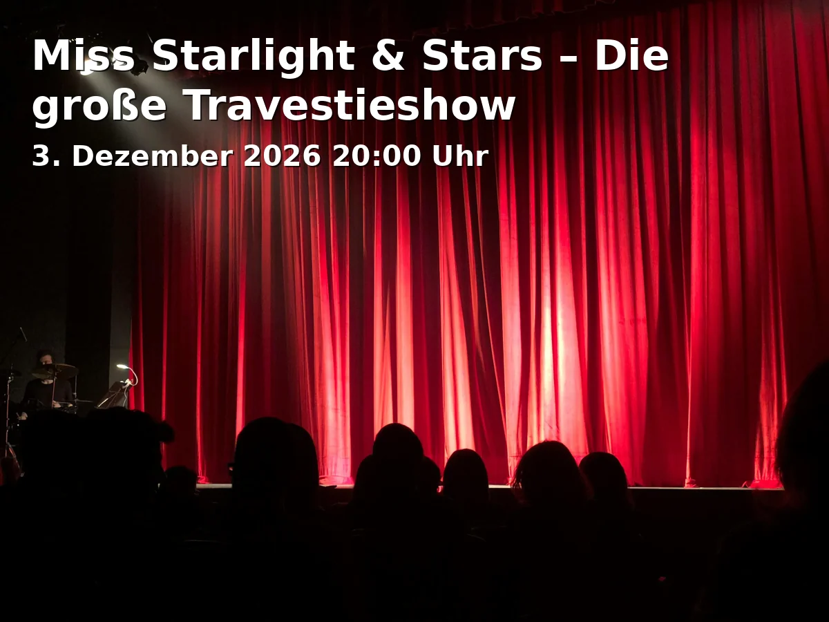 Event: Miss Starlight & Stars – Die große Travestieshow in Max-Reger-Halle, k.A., Weiden on 3. Dezember 2026