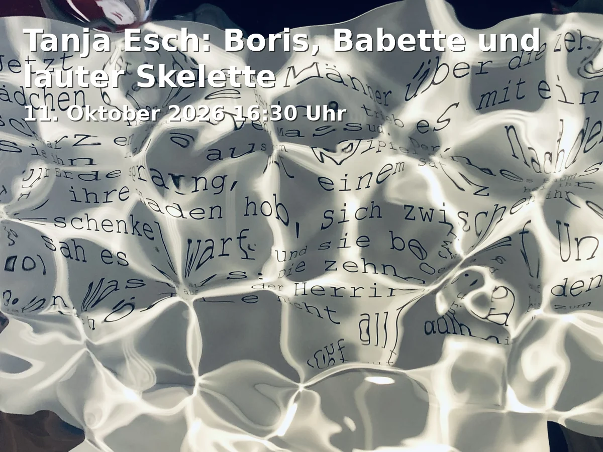 Event: Tanja Esch: Boris, Babette und lauter Skelette in Theater Freiburg - Großes Haus, Bertoldstraße 46, 79098 Freiburg on 11. Oktober 2026