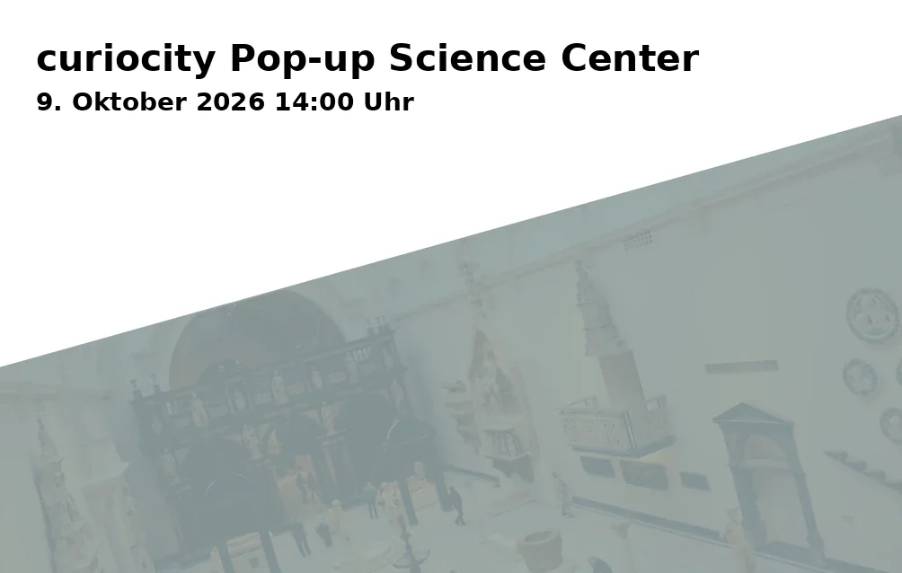 Event: curiocity Pop-up Science Center in curiocity Pop-up Science Center, Untere Hauptstraße 25, 85354 Freising on 9. Oktober 2026