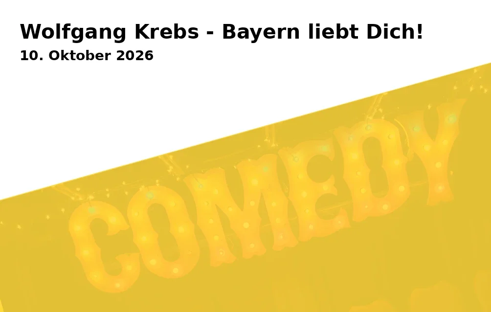 Event: Wolfgang Krebs - Bayern liebt Dich!