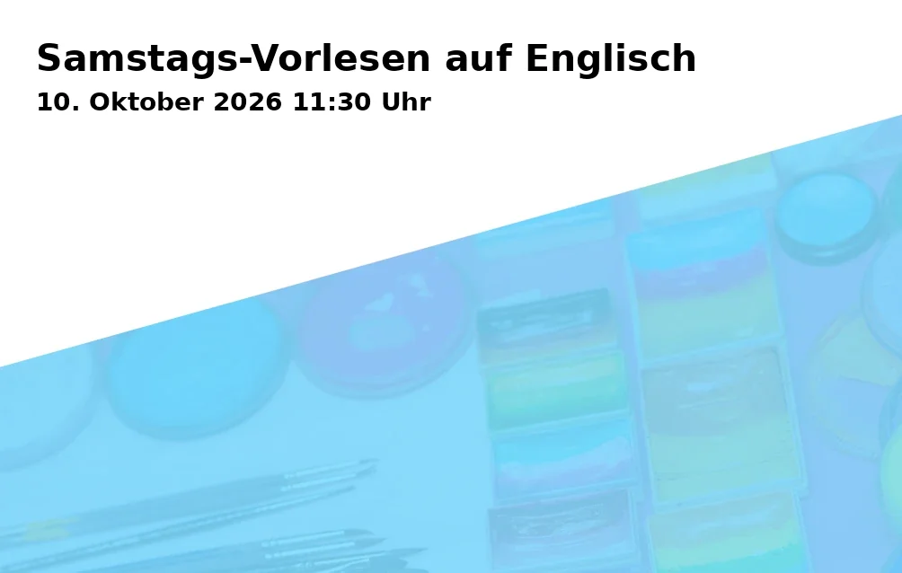 Event: Samstags-Vorlesen auf Englisch in Stadtbibliothek Erlangen - Vorleseraum, Marktplatz 1, 91054 Erlangen on 10. Oktober 2026