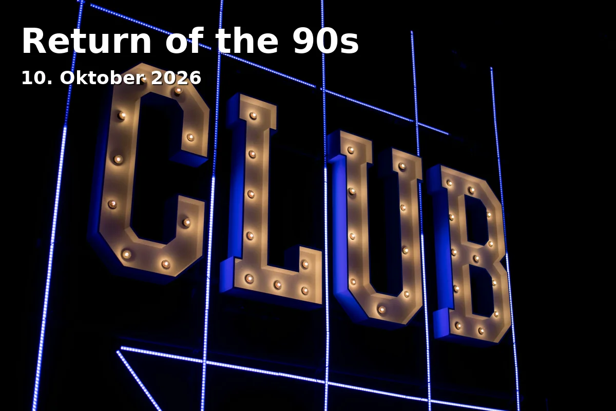 Event: Return of the 90s in E-Werk Kulturzentrum Erlangen, Erlangen on 10. Oktober 2026