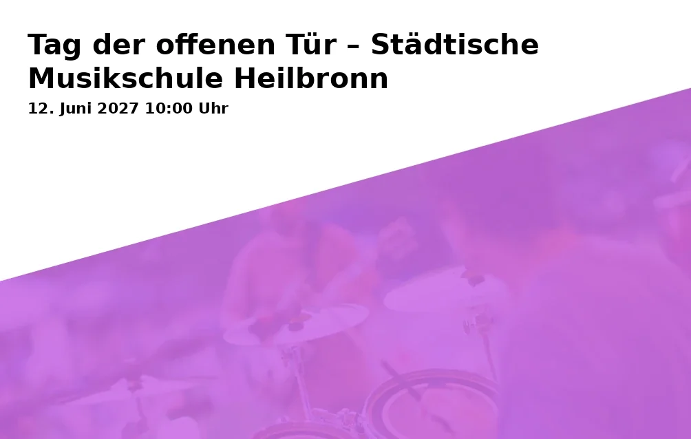 Event: Tag der offenen Tür – Städtische Musikschule Heilbronn