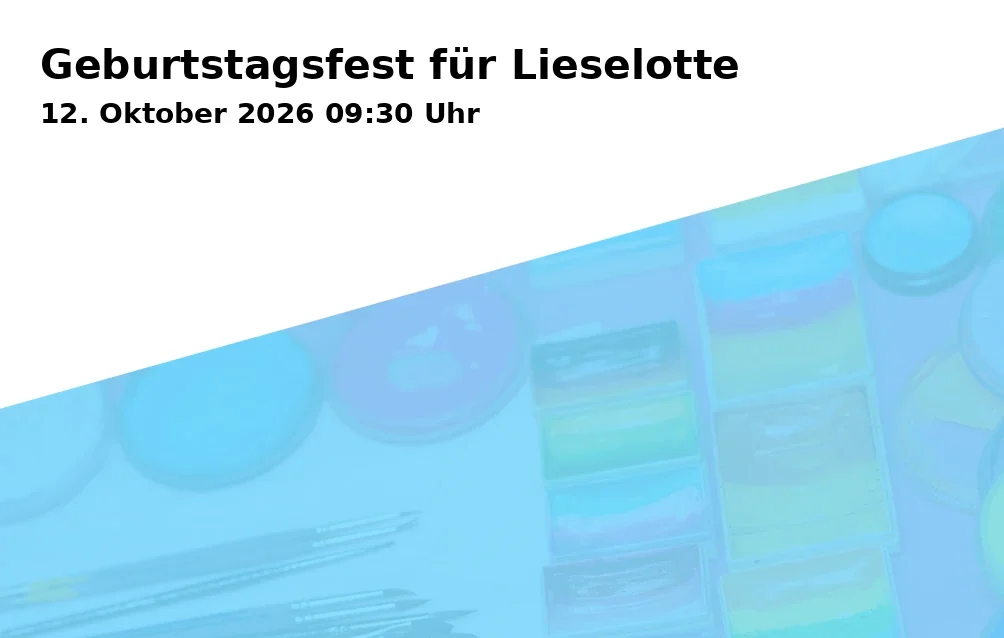 Geburtstagsfest für Lieselotte