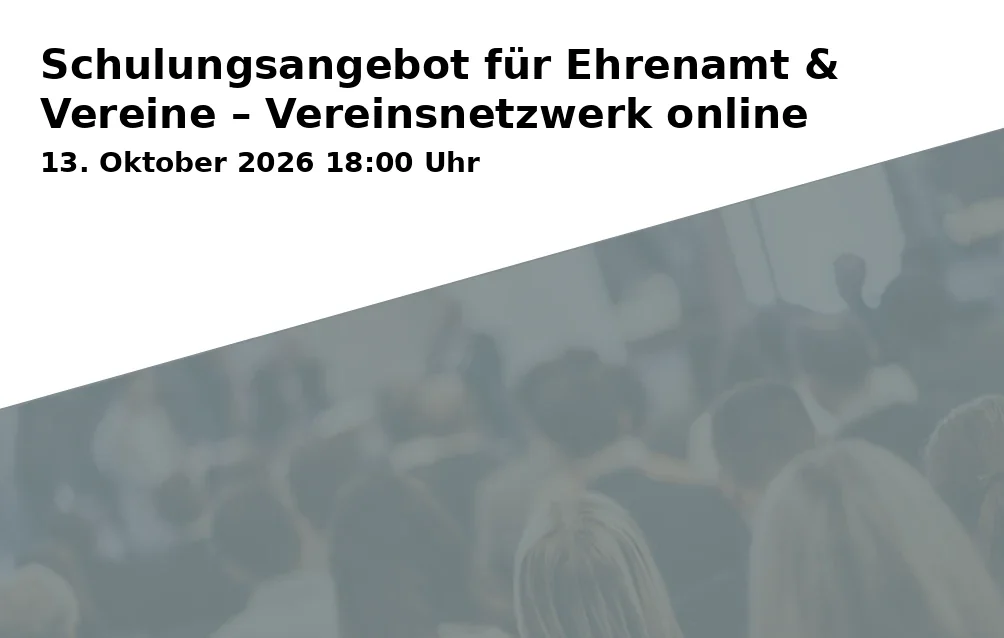 Event: Schulungsangebot für Ehrenamt & Vereine – Vereinsnetzwerk online