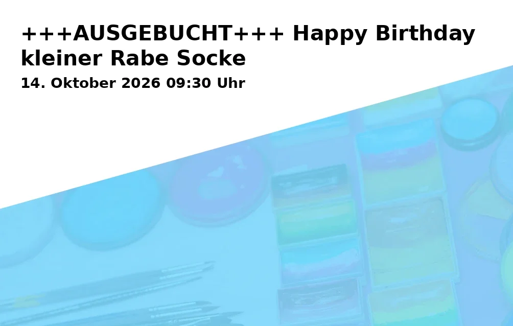 Event: +++AUSGEBUCHT+++ Happy Birthday kleiner Rabe Socke