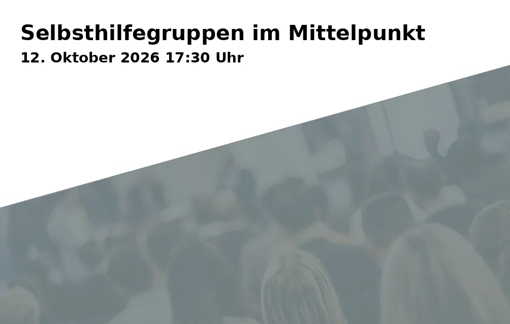 Event: Selbsthilfegruppen im Mittelpunkt in Der Paritätische - Kreisgruppe Bielefeld, Stapenhorststraße 5, 33615 Bielefeld on 12. Oktober 2026
