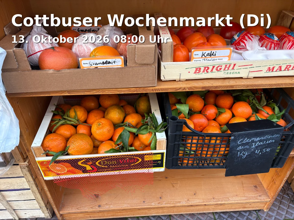 Event: Cottbuser Wochenmarkt (Di) in Oberkirchplatz Cottbus, Oberkirchplatz, 03046 Cottbus on 13. Oktober 2026