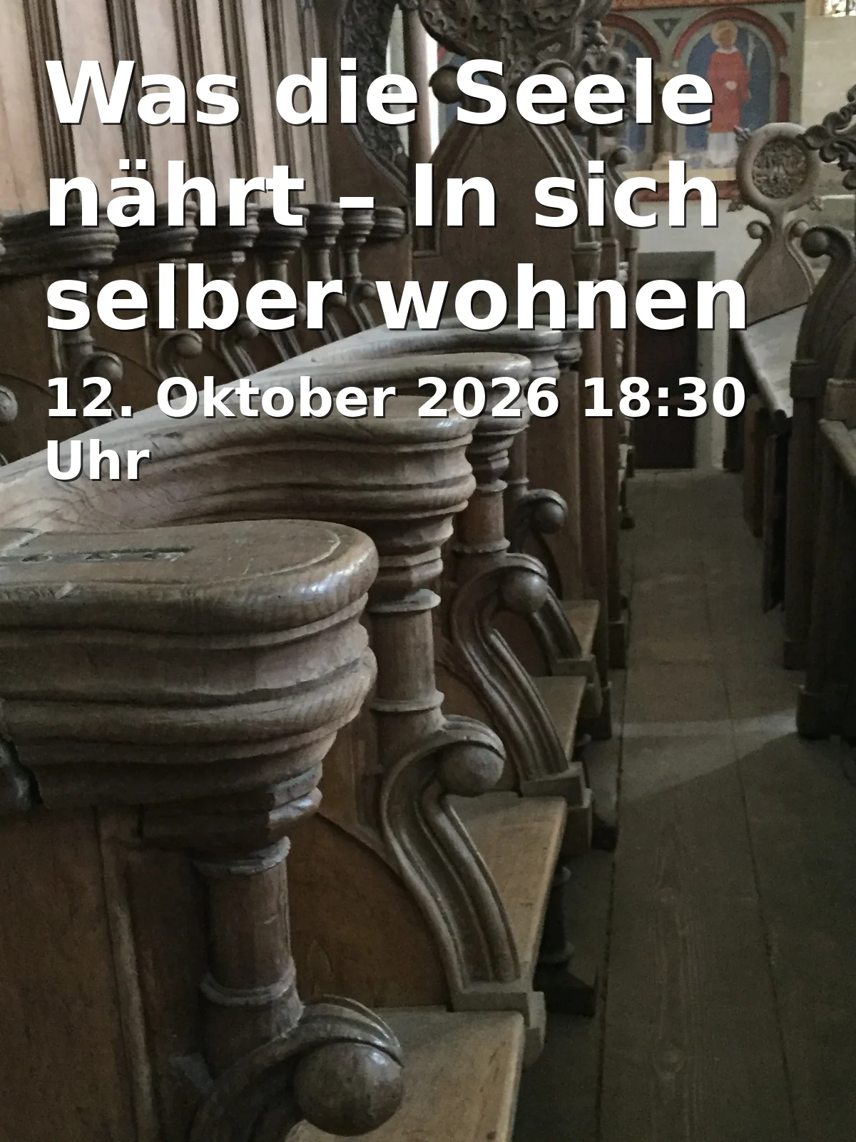 Event: Was die Seele nährt – In sich selber wohnen in Bürgerwache – Stadtteilzentrum auf dem Siggi, Rolandstraße 16, 33615 Bielefeld on 12. Oktober 2026