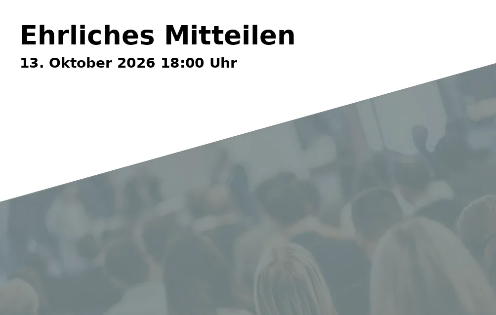Event: Ehrliches Mitteilen in online@home on 13. Oktober 2026
