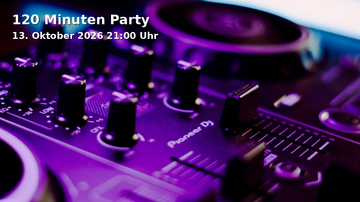 Event: 120 Minuten Party in Cutie, Große-Kurfürsten-Straße 81, 33615 Bielefeld on 13. Oktober 2026