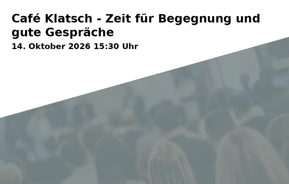 Event: Café Klatsch - Zeit für Begegnung und gute Gespräche in Begegnungszentrum Prießallee, Prießallee 34, 33604 Bielefeld on 14. Oktober 2026