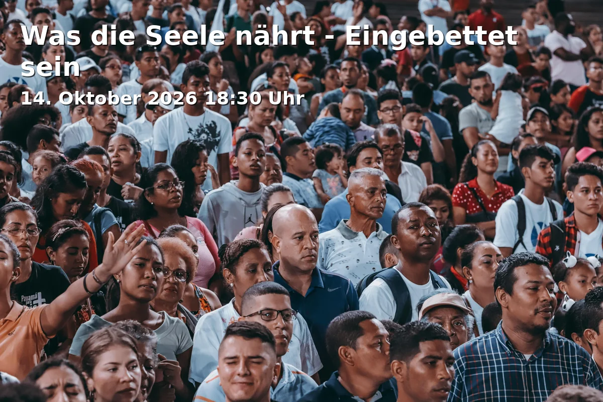 Event: Was die Seele nährt - Eingebettet sein in Bürgerwache - Stadtteilzentrum auf dem Siggi, Rolandstraße 16, 33615 Bielefeld on 14. Oktober 2026