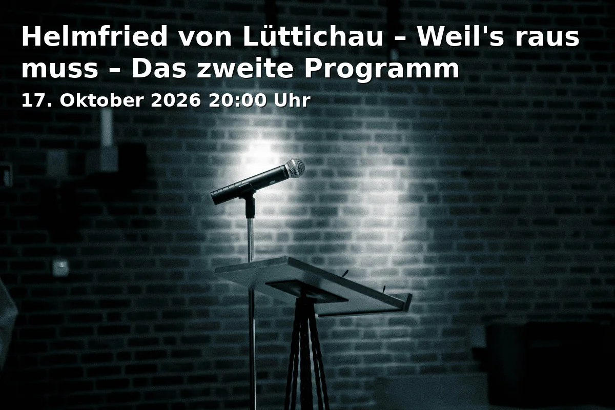 Event: Helmfried von Lüttichau – Weil's raus muss – Das zweite Programm