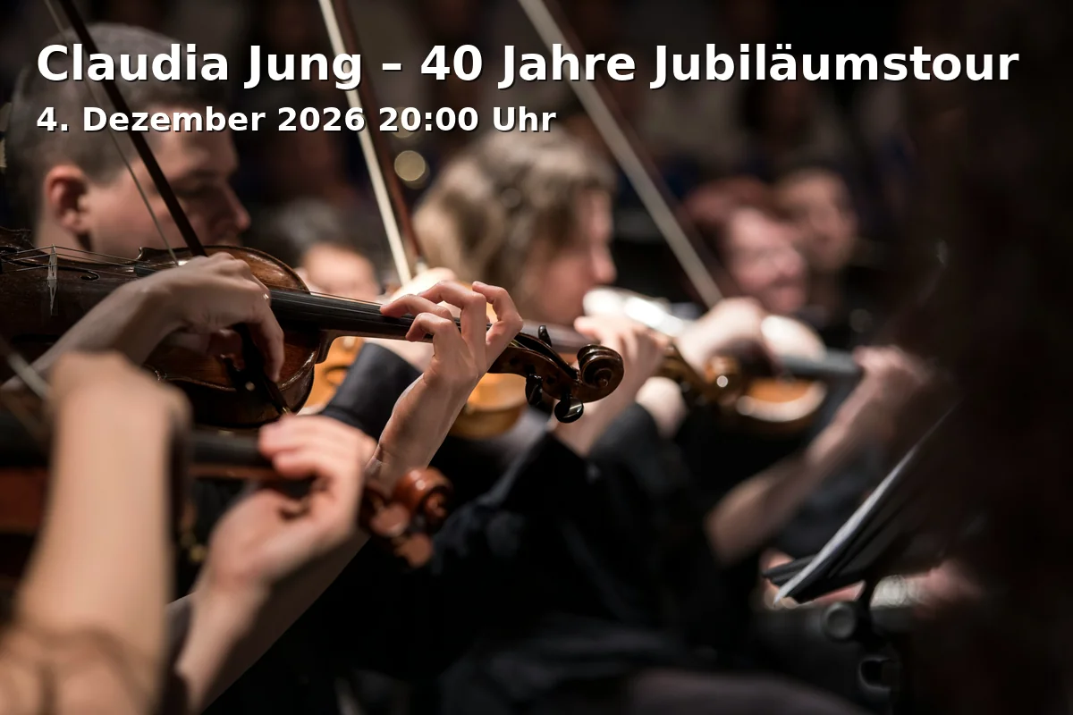 Event: Claudia Jung – 40 Jahre Jubiläumstour in eventforum ERDING, Alois-Schießl-Platz 1, 85435 Erding on 4. Dezember 2026