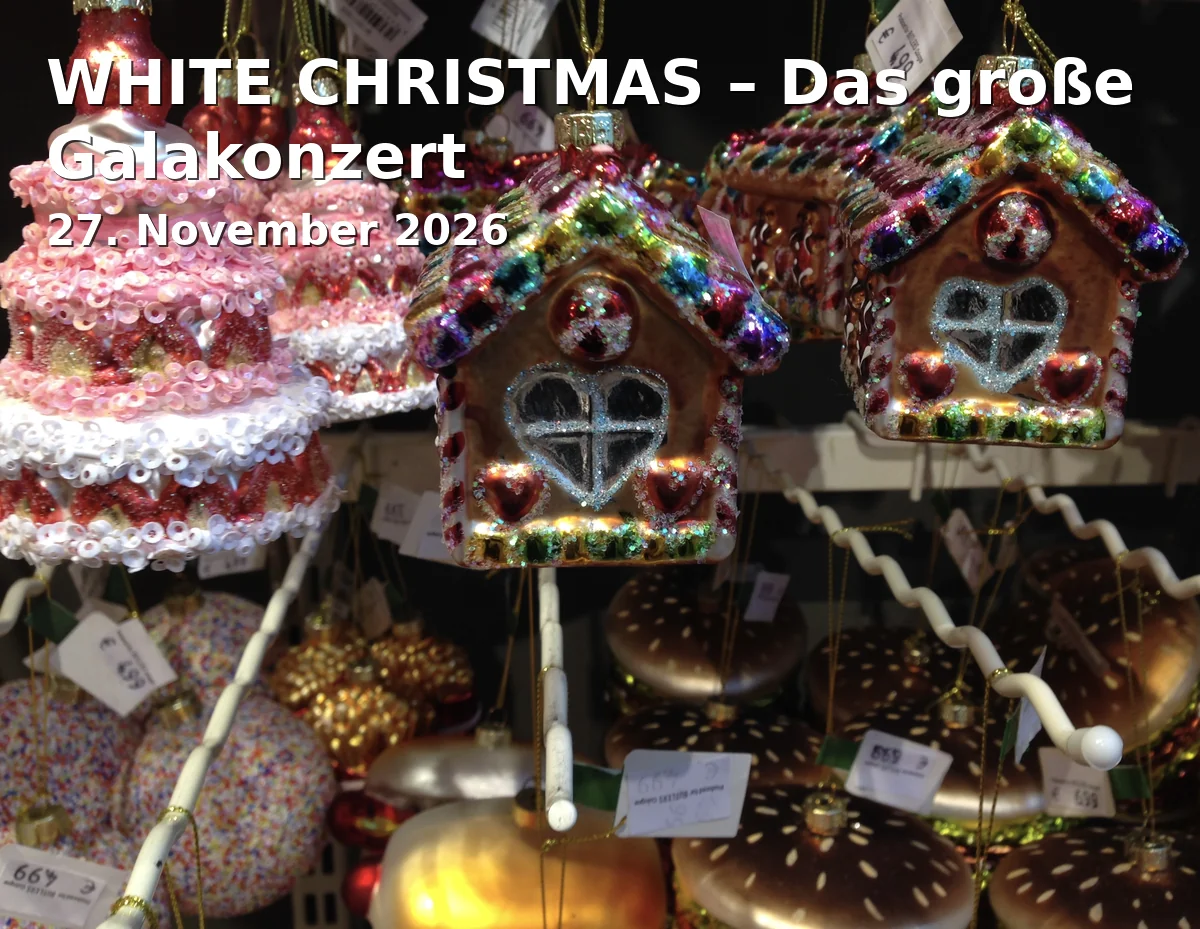 Event: WHITE CHRISTMAS – Das große Galakonzert in Stadthalle Fürth, Rosenstraße 50, 90762 Fürth on 27. November 2026