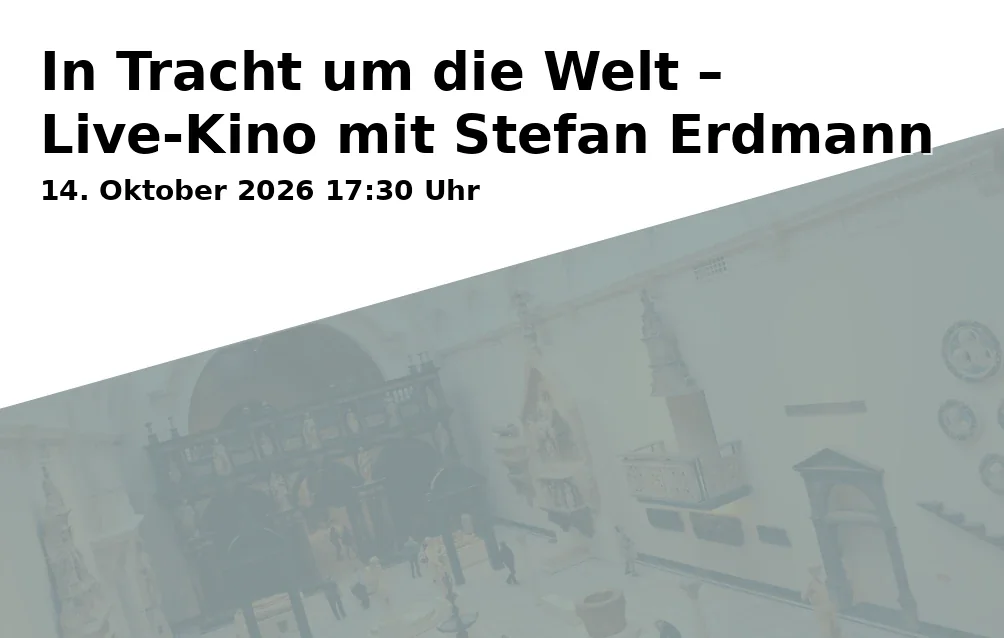 Event: In Tracht um die Welt – Live-Kino mit Stefan Erdmann in Aibvision, Bahnhofstraße, Bad Aibling on 14. Oktober 2026