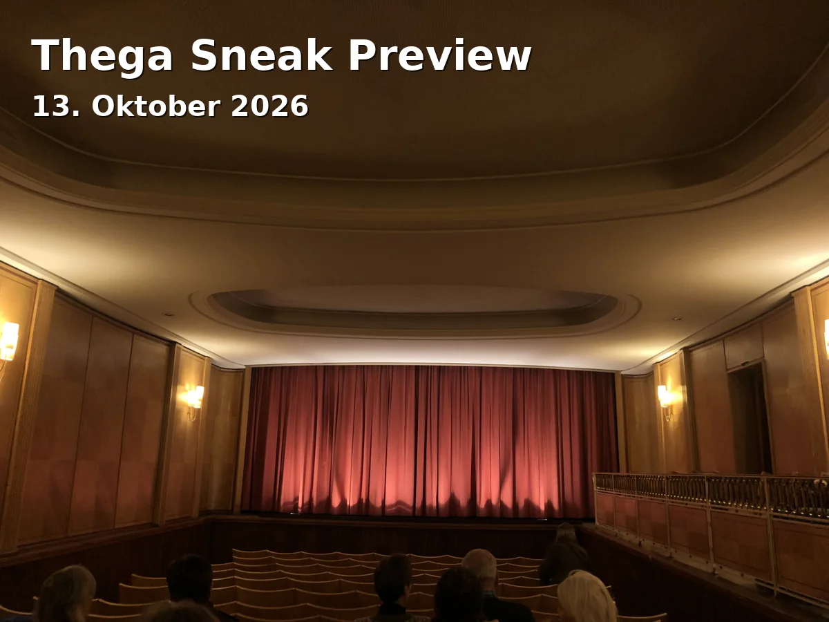 Event: Thega Sneak Preview in Thega-Filmcenter, Theaterstraße 6, 31141 Hildesheim on 13. Oktober 2026