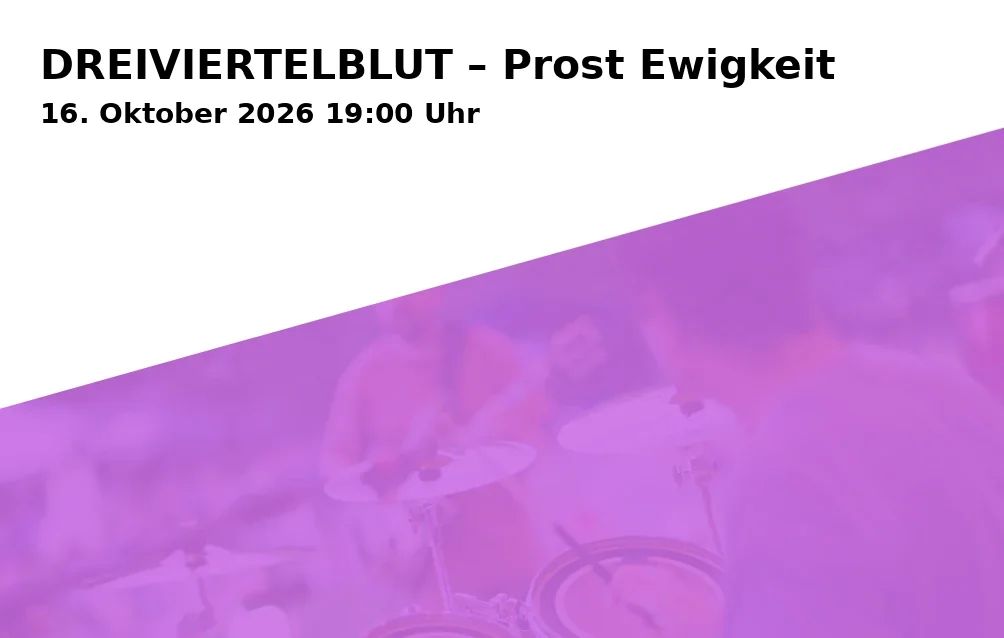 DREIVIERTELBLUT – Prost Ewigkeit