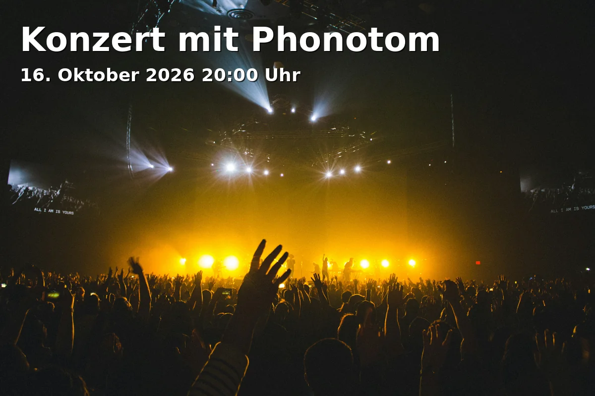Konzert mit Phonotom