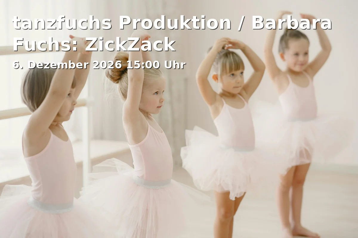 Event: tanzfuchs Produktion / Barbara Fuchs: ZickZack
