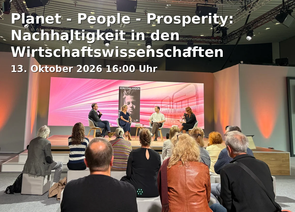 Planet - People - Prosperity: Nachhaltigkeit in den Wirtschaftswissenschaften