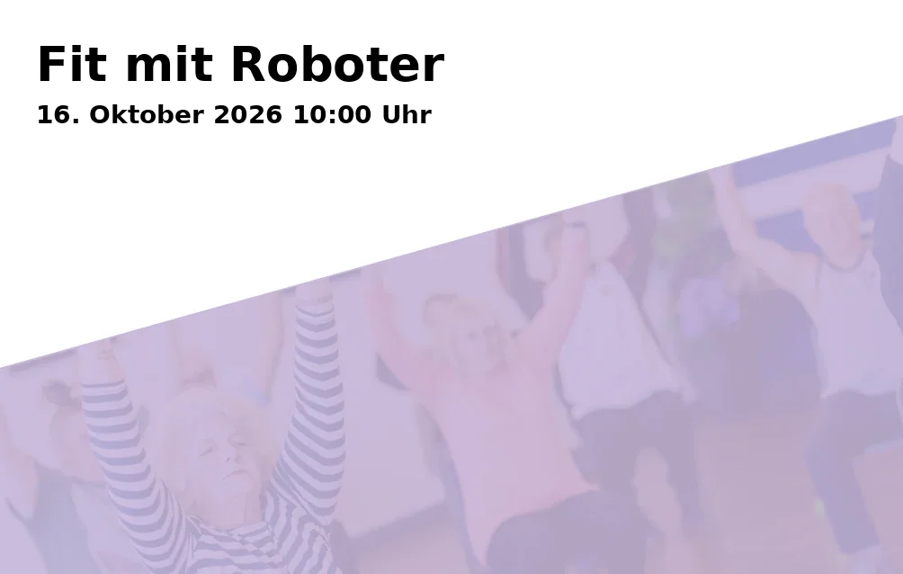 Event: Fit mit Roboter in Wissenswerkstadt Bielefeld, Wilhelmstraße 3, 33602 Bielefeld on 16. Oktober 2026