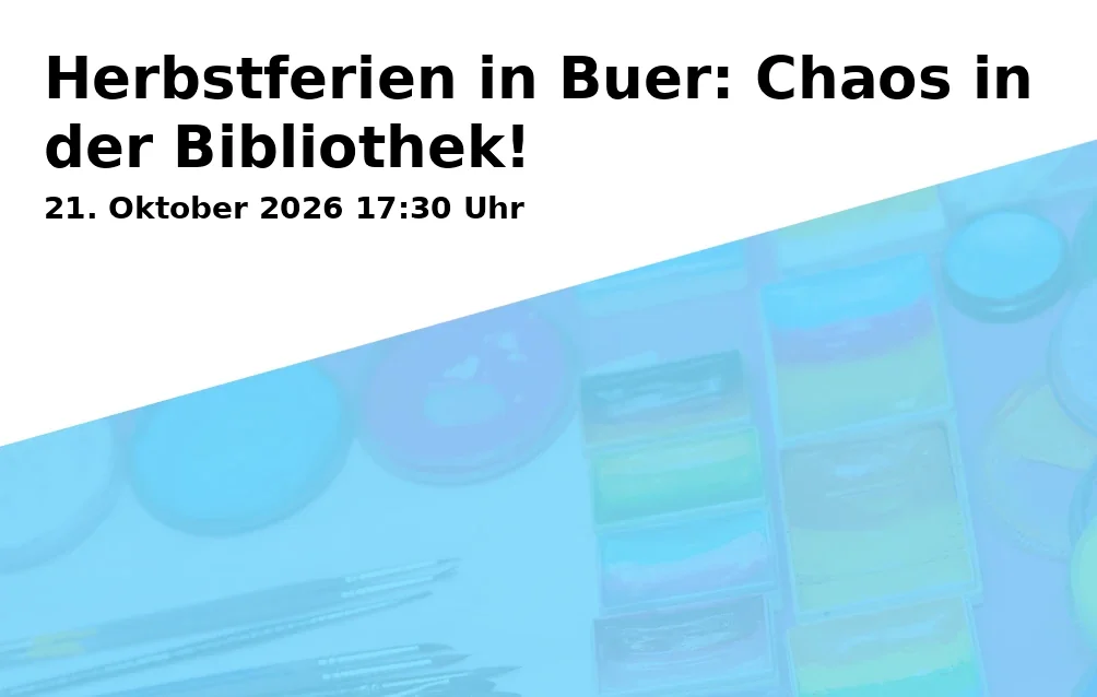 Event: Herbstferien in Buer: Chaos in der Bibliothek! in Stadtteilbibliothek Gelsenkirchen-Buer, Hochstraße 40-44, 45894 Gelsenkirchen on 21. Oktober 2026