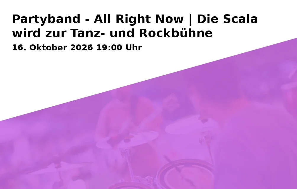 Event: Partyband - All Right Now | Die Scala wird zur Tanz- und Rockbühne in Scala Brackwede, Treppenstraße 2-4, 33647 Bielefeld on 16. Oktober 2026