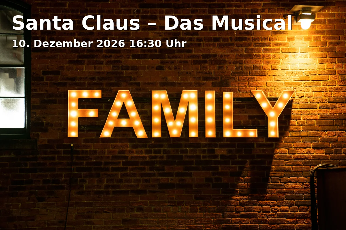 Event: Santa Claus – Das Musical in Kultur+Kongresszentrum, Saal Bayern, Rosenheim on 10. Dezember 2026