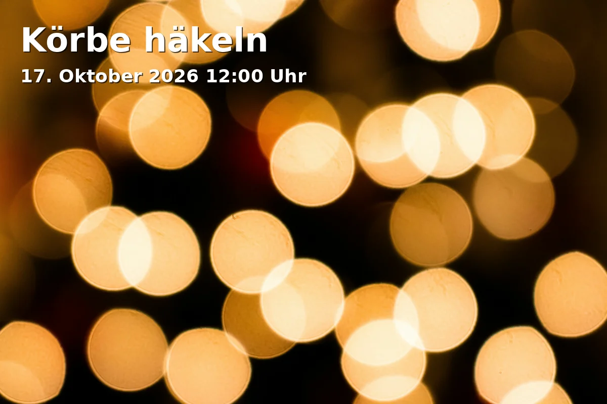 Event: Körbe häkeln in Antikladen Buttervogel, Oelmühlenstraße 11, 33604 Bielefeld on 17. Oktober 2026