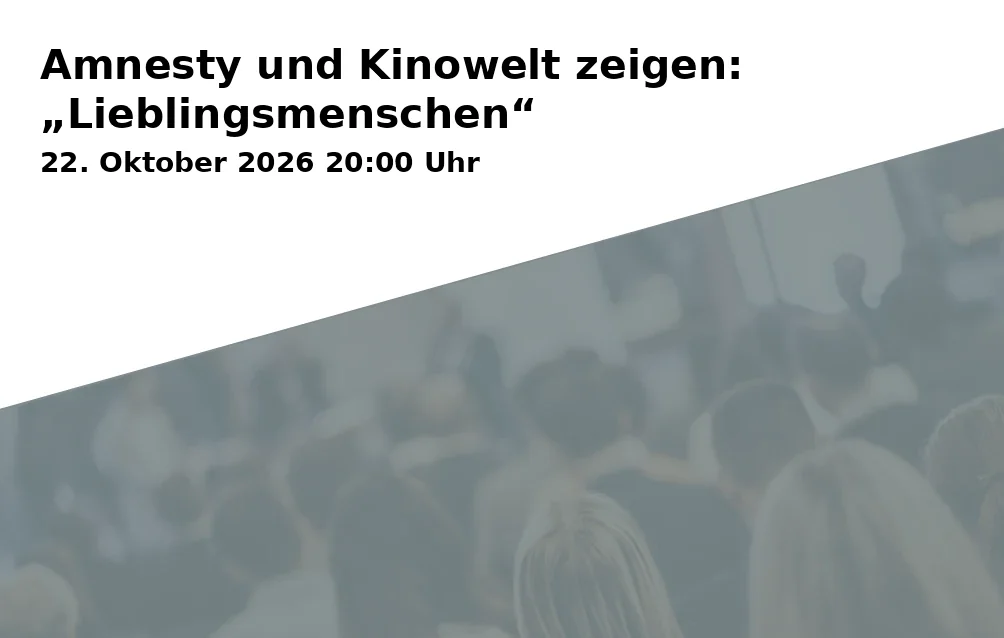 Amnesty and Kinowelt present: "Favorite People"