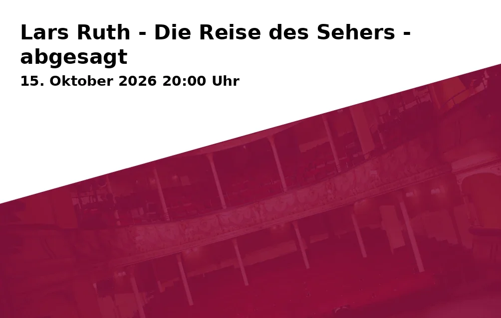Lars Ruth - Die Reise des Sehers - abgesagt