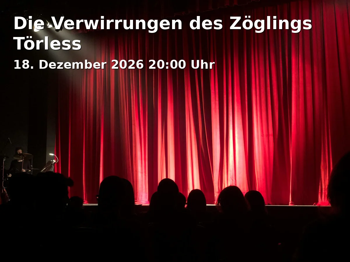 Event: Die Verwirrungen des Zöglings Törless