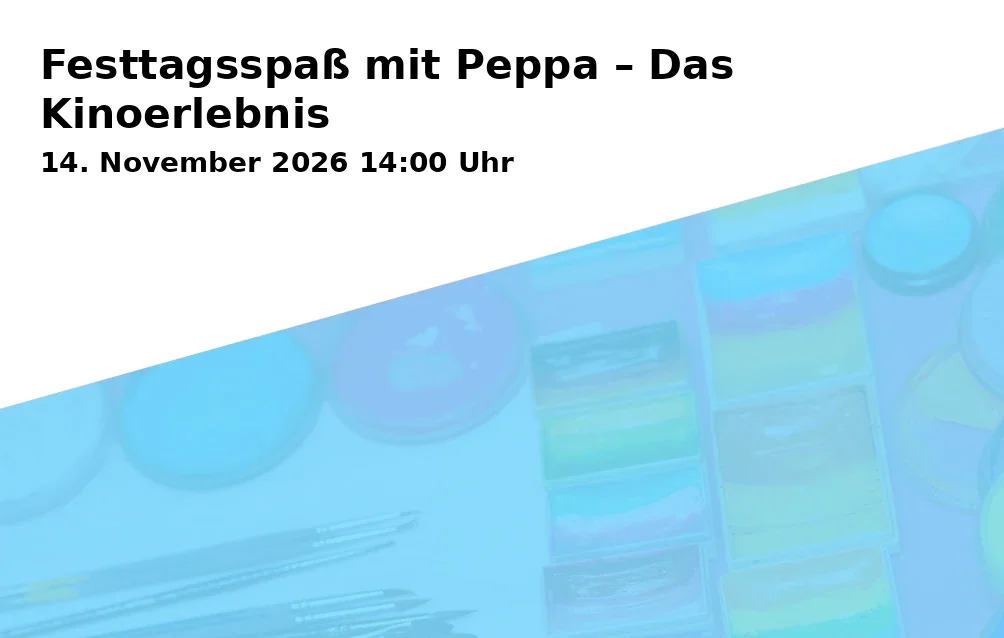 Event: Festtagsspaß mit Peppa – Das Kinoerlebnis in Kinopolis, Am Alten Viehmarkt 5, 84028 Landshut on 14. November 2026