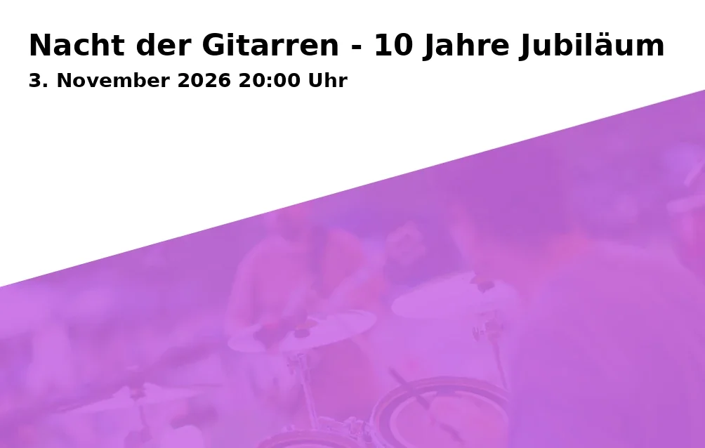 Event: Nacht der Gitarren - 10 Jahre Jubiläum in Spectrum, Ulmer Straße 234a, 86156 Augsburg on 3. November 2026