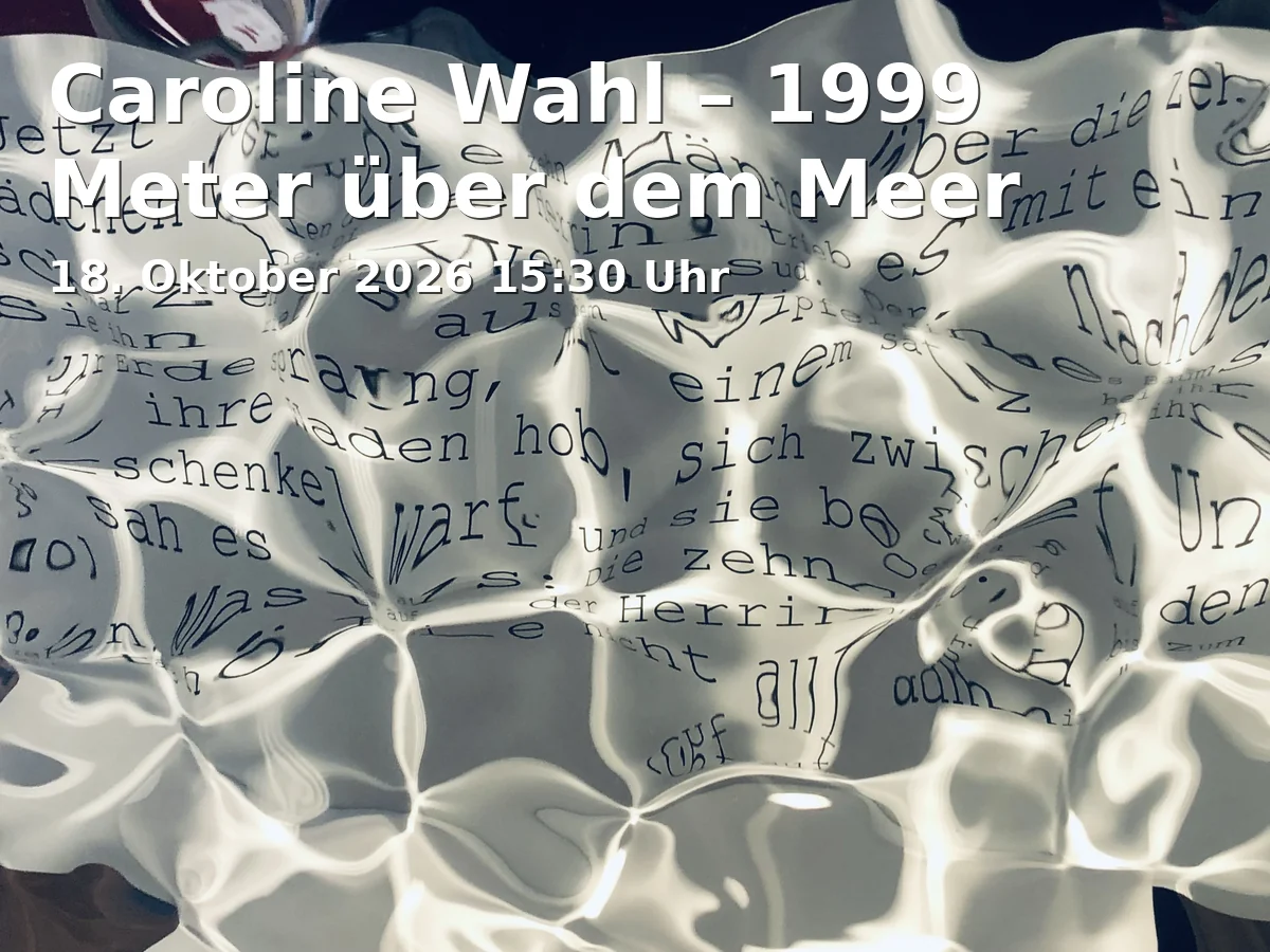 Event: Caroline Wahl – 1999 Meter über dem Meer